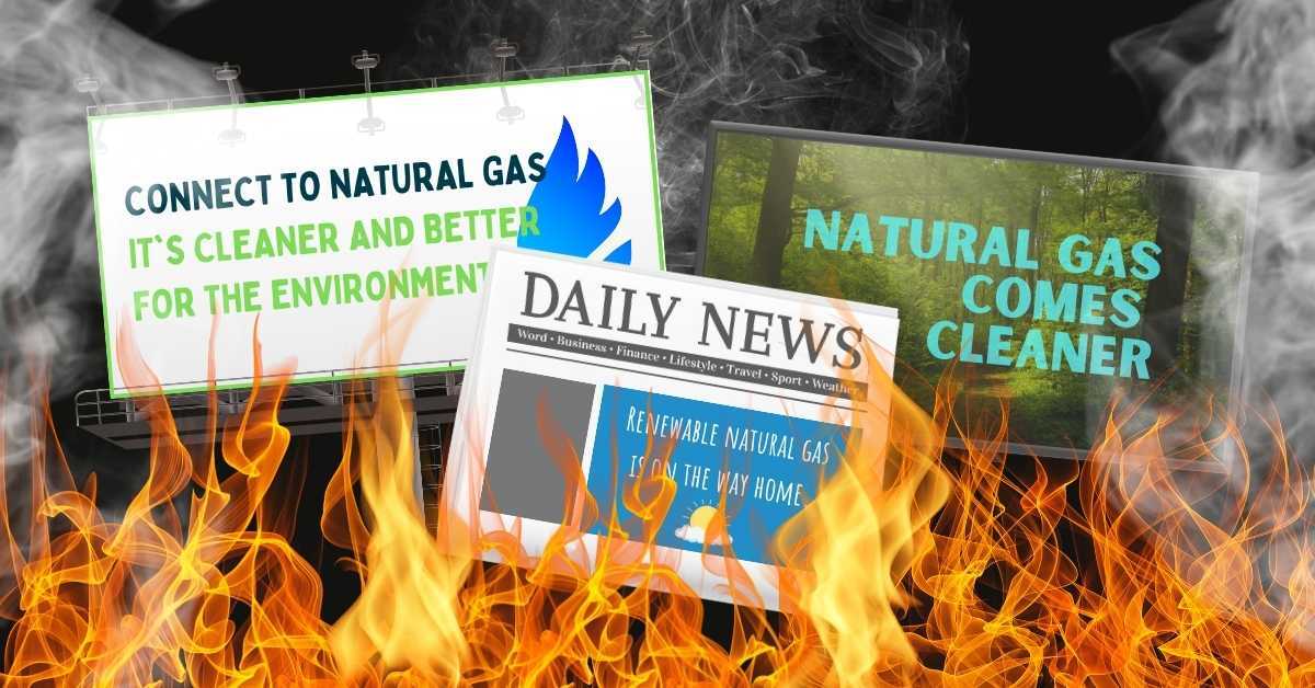 “Clean” methane gas? Fossil fuel disinformation is becoming law